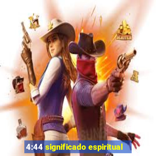 4:44 significado espiritual